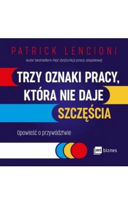 Trzy oznaki pracy, która nie daje szczęścia. Opowieść o przywództwie - Audiobook - 978-83-8087-823-5
