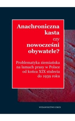 Anachroniczna kasta czy nowocześni obywatele? - Ebook - 978-83-227-2961-8