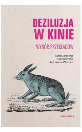 Deziluzja w kinie. Wybór przekładów - Adrianna Woroch - Ebook - 978-83-242-6773-6