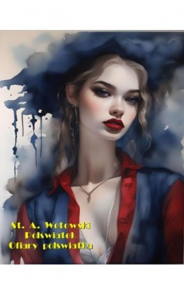 Półświatek. Ofiary półświatka - Stanisław Antoni Wotowski - Ebook - 978-83-7639-605-7