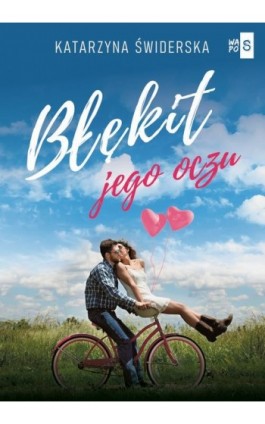 Błękit jego oczu - Katarzyna Świderska - Ebook - 978-83-8290-305-8