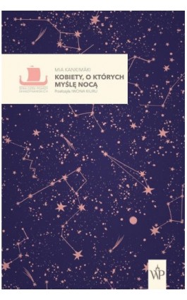 Kobiety, o których myślę nocą - Mia Kankimäki - Ebook - 9788368045963