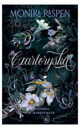Czartoryska. Historia o marzycielce - Monika Raspen - Ebook - 978-83-287-2566-9