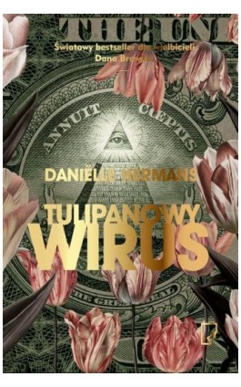 Tulipanowy wirus - Daniëlle Hermans - Ebook - 978-83-64700-31-6