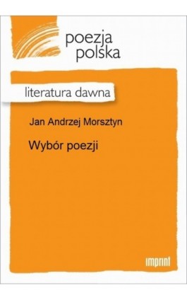 Wybór poezji - Jan Andrzej Morsztyn - Ebook - 978-83-270-2093-2