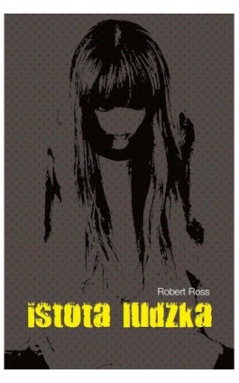 Istota ludzka - Robert Ross - Ebook - 978-83-8011-934-5