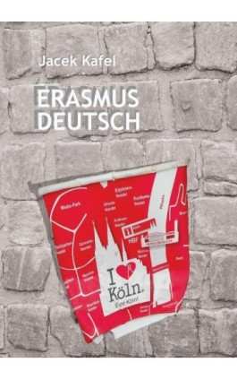 Erasmus Deutsch - Jacek Kafel - Ebook - 978-83-8011-941-3