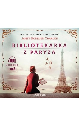 Bibliotekarka z Paryża - Janet Skeslien Charles - Audiobook - 978-83-7767-305-8