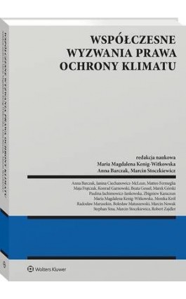 Współczesne wyzwania prawa ochrony klimatu - Anna Barczak - Ebook - 978-83-8358-832-2