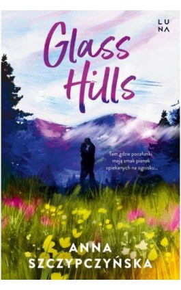 Glass Hills - Anna Szczypczyńska - Ebook - 978-83-68121-73-5