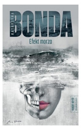 Efekt morza - Katarzyna Bonda - Ebook - 978-83-287-3077-9