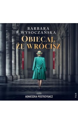 Obiecaj, że wrócisz - Barbara Wysoczańska - Audiobook - 978-83-8357-528-5