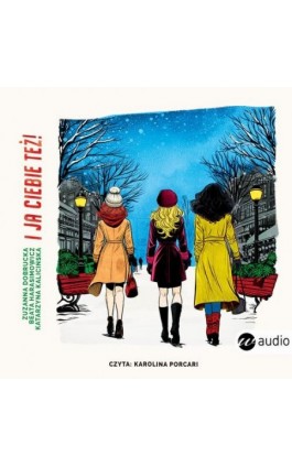 I ja ciebie też! - Zuzanna Dobrucka - Audiobook - 978-83-8360-105-2