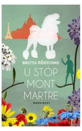 U stóp Montmartre - Britta Rostlund - Ebook - 978-83-65973-65-8