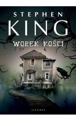 Worek kości - Stephen King - Ebook - 978-83-8215-511-2