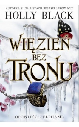 Więzień bez tronu. Opowieść z Elfhame. Tom 2 - Holly Black - Ebook - 978-83-8266-425-6