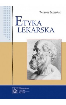 Etyka lekarska - Tadeusz Brzeziński - Ebook - 978-83-200-4710-3