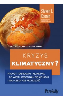 Kryzys klimatyczny? - Steven E. Koonin - Ebook - 978-83-8175-542-9