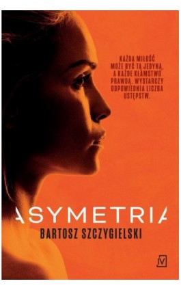Asymetria - Bartosz Szczygielski - Ebook - 9788367974660