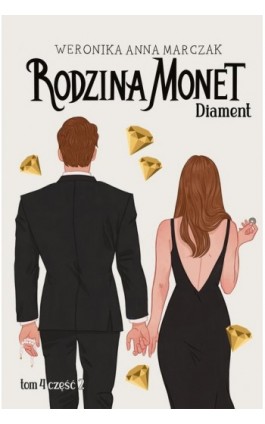 Rodzina Monet. Diament 2 (t.4) - Weronika Marczak - Ebook - 978-83-287-2976-6