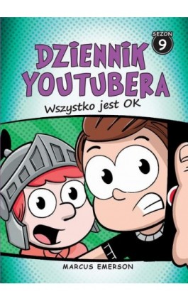 Dziennik Youtubera Wszystko jest OK (t.9) - Marcus Emerson - Ebook - 978-83-287-3083-0