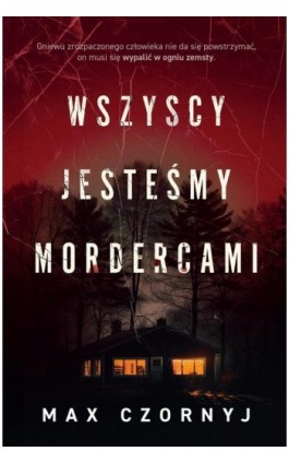 Wszyscy jesteśmy mordercami - Max Czornyj - Ebook - 978-83-8357-534-6