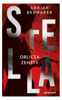 Stella. Tom II Oblicza zemsty - Adrian Bednarek - Ebook - 978-83-8373-115-5