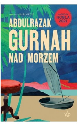 Nad morzem - Abdulrazak Gurnah - Ebook - 9788368045949