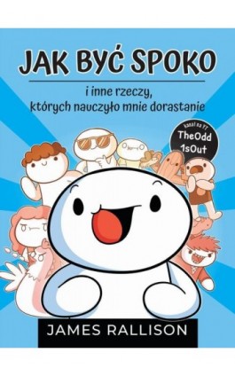 Jak być spoko i inne rzeczy, których nauczyło mnie dorastanie - James Rallison - Ebook - 978-83-287-3094-6
