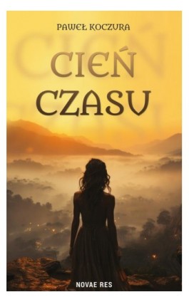 Cień czasu - Paweł Koczura - Ebook - 978-83-8373-125-4
