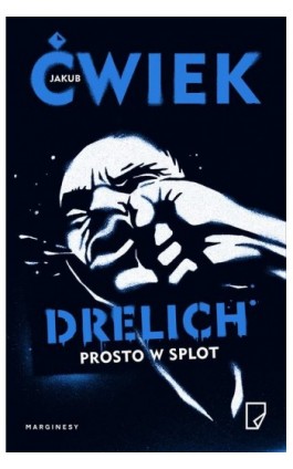 Drelich. Prosto w splot - Jakub Ćwiek - Ebook - 978-83-66671-88-1