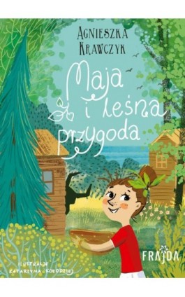 Maja i leśna przygoda - Agnieszka Krawczyk - Ebook - 978-83-8357-584-1