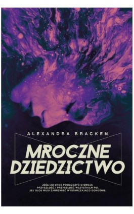 Mroczne dziedzictwo - Alexandra Bracken - Ebook - 978-83-8266-403-4