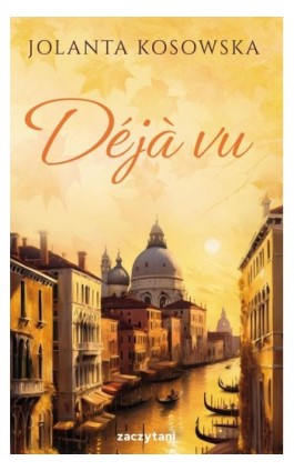 Déjà vu - Jolanta Kosowska - Ebook - 978-83-8373-152-0