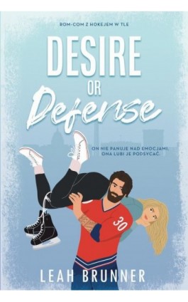Desire or Defense - Leah Brunner - Ebook - 978-83-8266-402-7