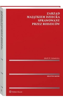 Zarząd majątkiem dziecka...