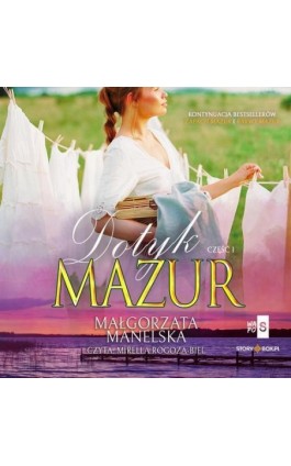 Dotyk Mazur. Część 1. Żółty kajet - Małgorzata Manelska - Audiobook - 978-83-8334-989-3
