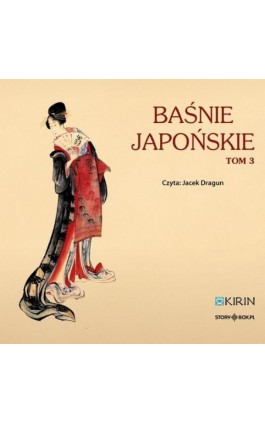 Baśnie japońskie. Tom 3 - Praca zbiorowa - Audiobook - 978-83-8383-013-1