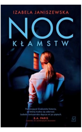 Noc kłamstw - Izabela Janiszewska - Ebook - 9788368045208
