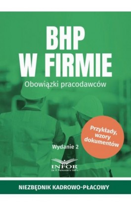 BHP w firmie. Obowiązki pracodawców - Praca zbiorowa - Ebook - 978-83-8268-616-6