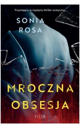 Mroczna obsesja - Sonia Rosa - Ebook - 978-83-8357-634-3