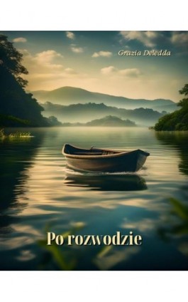 Po rozwodzie - Grazia Deledda - Ebook - 978-83-7639-624-8