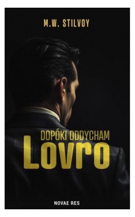 Dopóki oddycham. Lovro - M.w. Stilvoy - Ebook - 978-83-8373-146-9