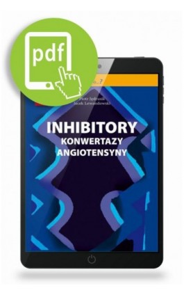 Inhibitory konwertazy angiotensyny - Piotr Jędrusik - Ebook - 978-83-930363-4-9