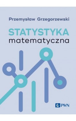 Statystyka matematyczna - Przemysław Grzegorzewski - Ebook - 978-83-01-23723-3
