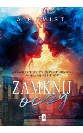 Zamknij oczy - A.P. Mist - Ebook - 978-83-8290-538-0