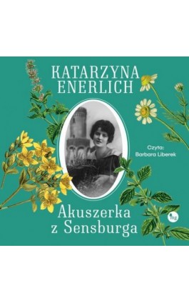 Akuszerka z Sensburga - Katarzyna Enerlich - Audiobook - 978-83-8241-058-7