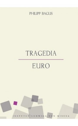 Tragedia euro - Philipp Bagus - Ebook - 978-83-926160-9-2