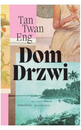 Dom Drzwi - Tan Twang Eng - Ebook - 9788368158489