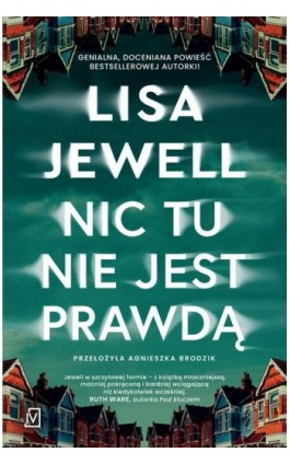 Nic tu nie jest prawdą - Lisa Jewell - Ebook - 9788368045840